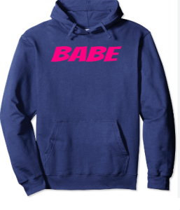 Babe Hoodies near me